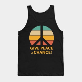 Give Peace A Chance! (Sunset) Tank Top